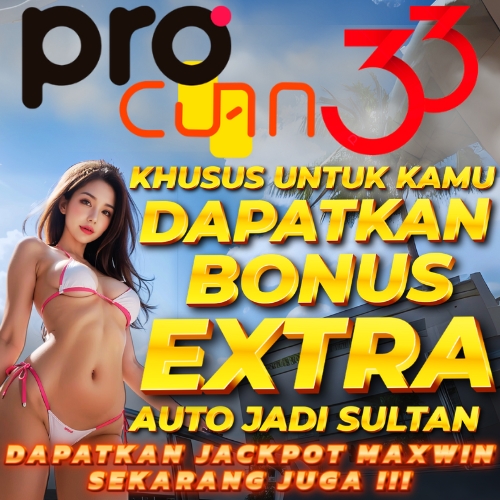 PROCUAN33: Nikmati Sensasi Slot Gacor dan Togel Terpercaya, Auto Jackpot Setiap Hari!